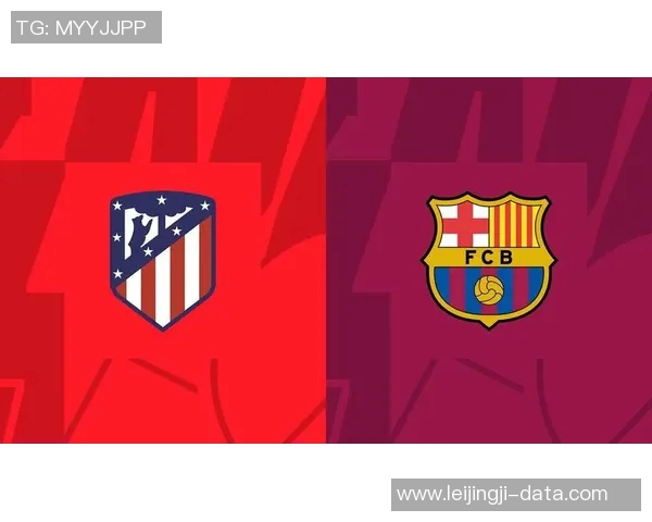 欧冠激战马竞与巴萨互交白卷帽子戏法瞬间点燃全场激情解析